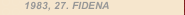1983, 27. FIDENA