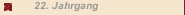 22. Jahrgang